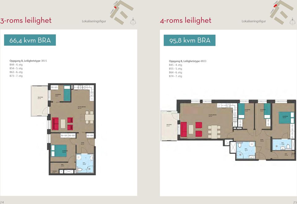 ETG NORD 3,1 m² 0,3 m² Leilighetstype Areal BRA 3R_15 66,4 m² 24 61,0 m² Salgstegning Type 3R_15 TAG ARKITEKTER AS - OSLO Maridalsveien 33P / 0175 Oslo post@tagarkitekter.