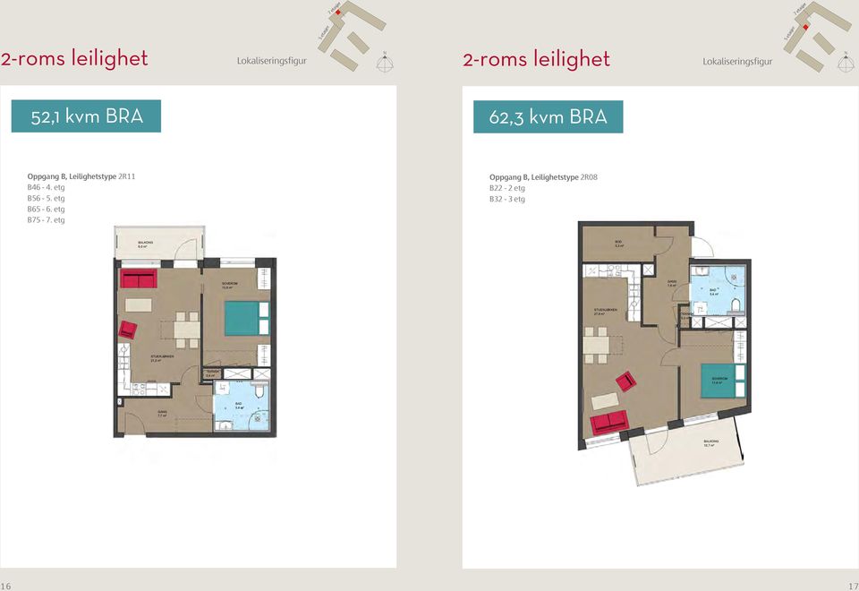 ETG NORD 10,7 m² Leilighetstype Areal BRA 2R_11 52,1 m² 16 V DATO BESKRIVELSE 49,8 m² Salgstegning Type 2R_11 Filarkiv: TAG ARKITEKTER AS - OSLO Maridalsveien 33P / 0175 Oslo post@tagarkitekter.