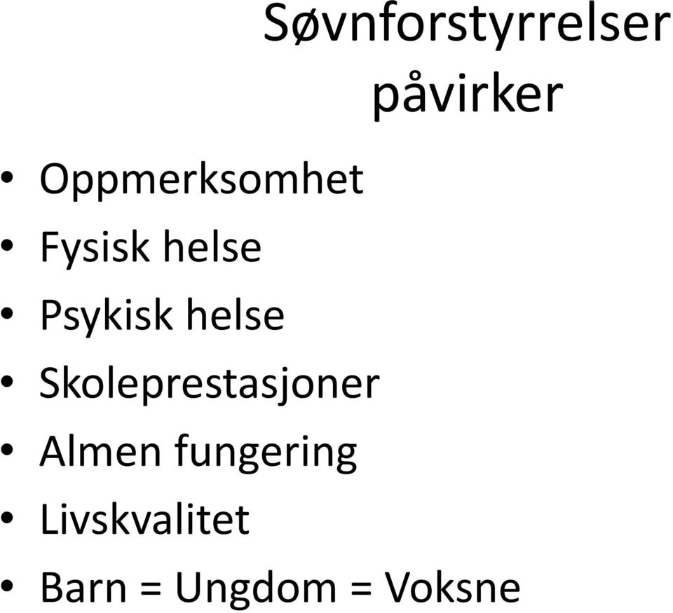 helse Skoleprestasjoner Almen