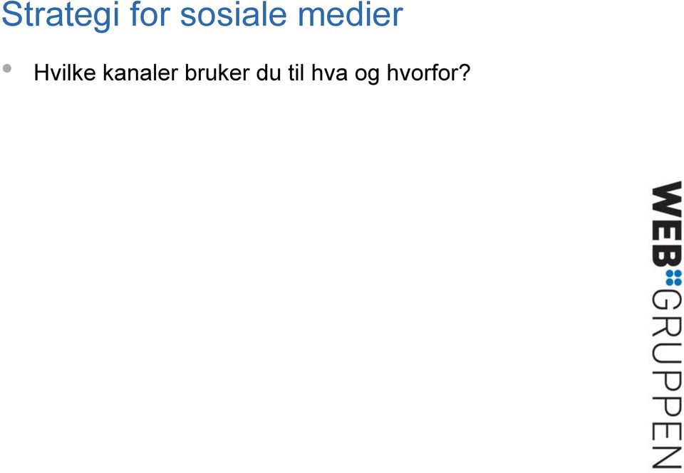 Hvilke kanaler