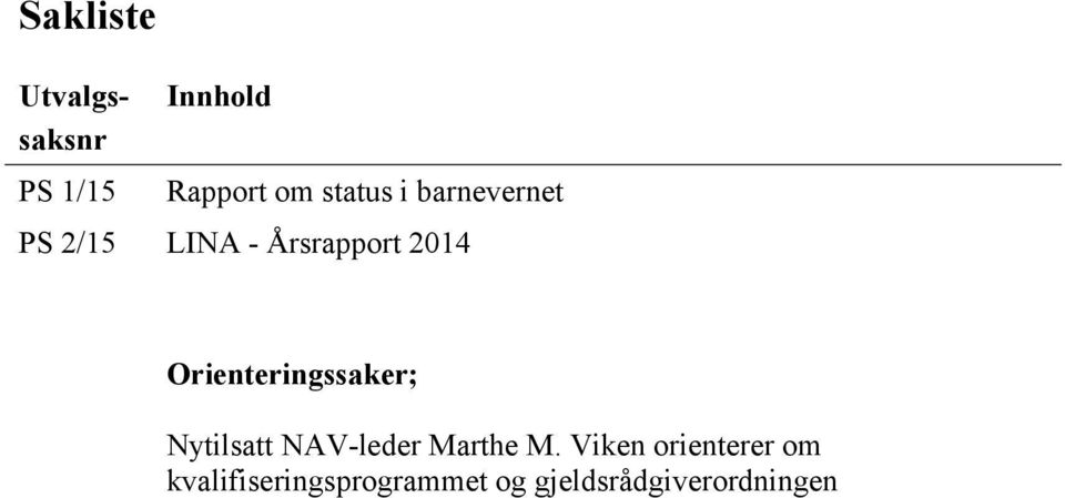 Orienteringssaker; Nytilsatt NAV-leder Marthe M.