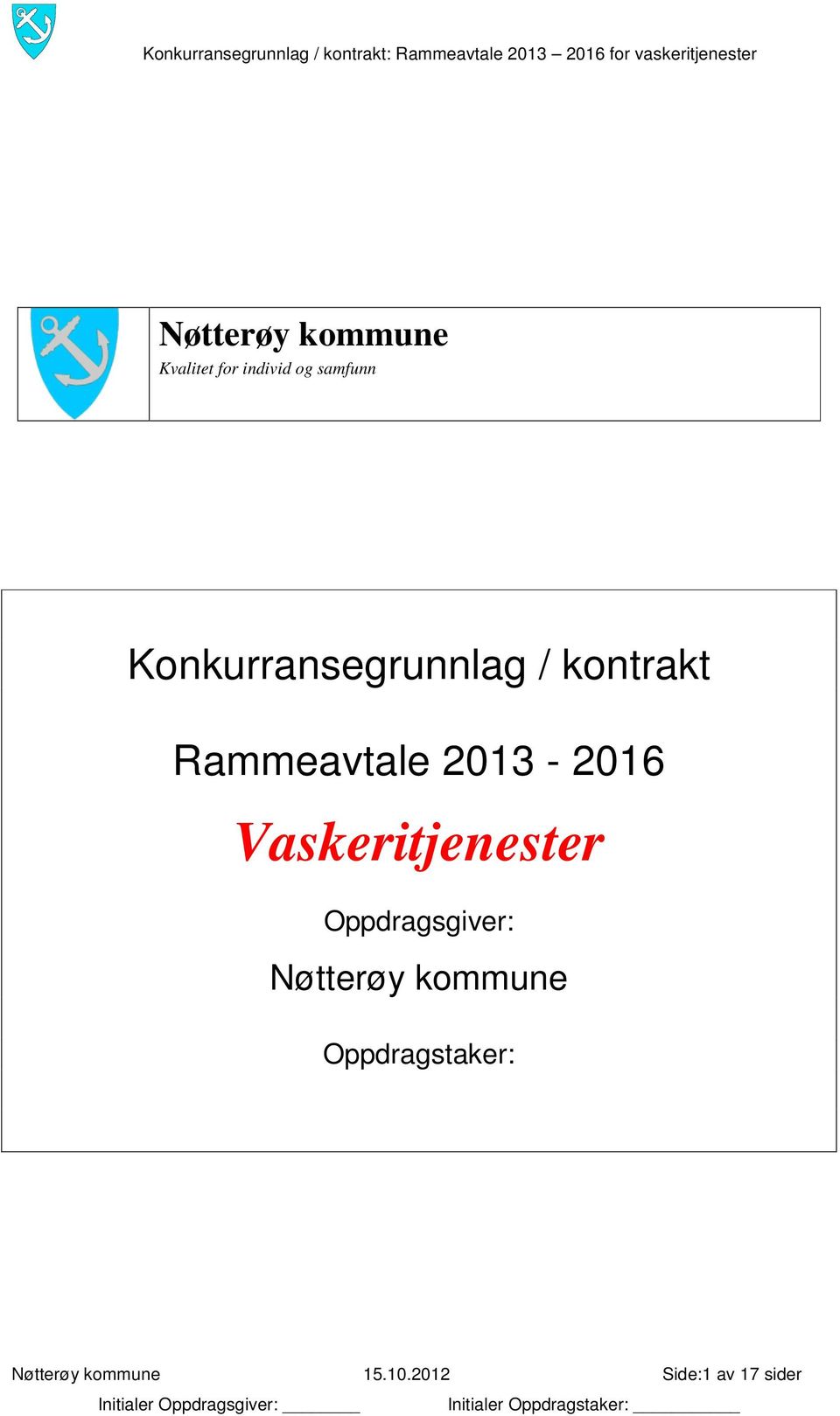 Vaskeritjenester Oppdragsgiver: Nøtterøy kommune
