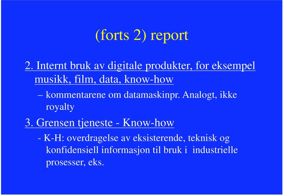 know-how kommentarene om datamaskinpr. Analogt, ikke royalty 3.