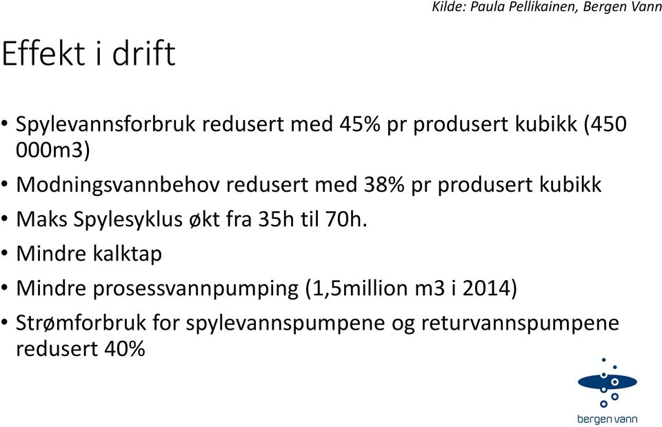 Spylesyklus økt fra 35h til 70h.