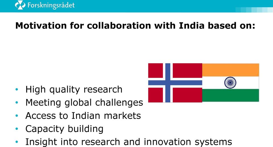 challenges Access to Indian markets Capacity