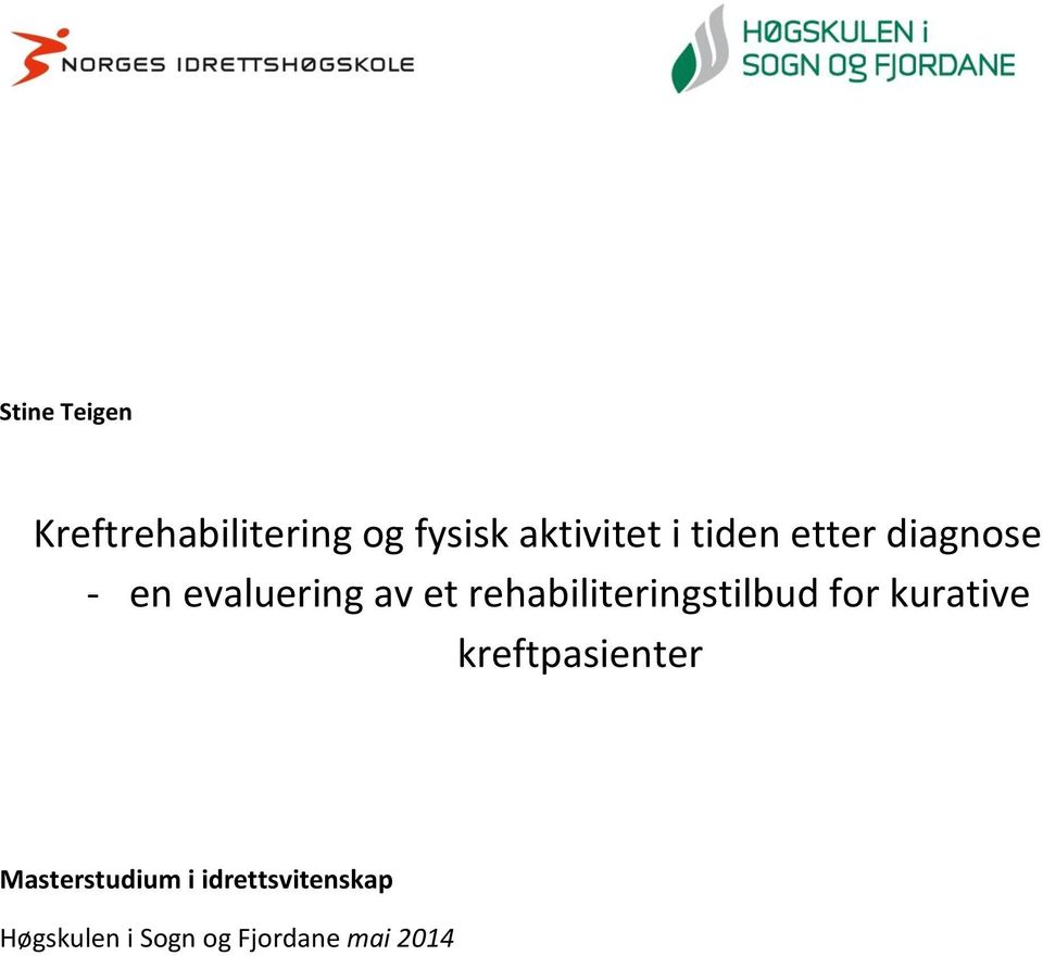 rehabiliteringstilbud for kurative kreftpasienter