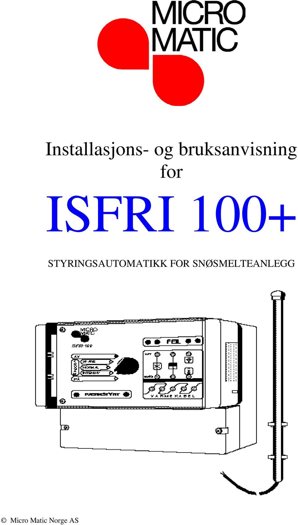 100+ STYRINGSAUTOMATIKK