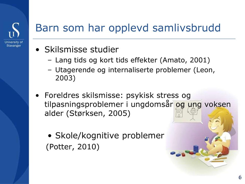 Foreldres skilsmisse: psykisk stress og tilpasningsproblemer i ungdomsår og