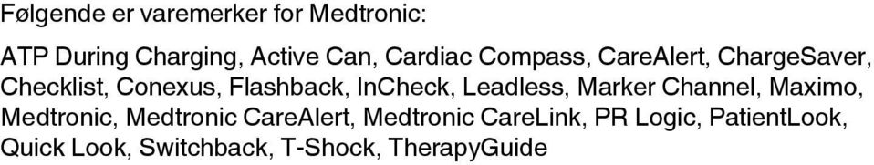 InCheck, Leadless, Marker Channel, Maximo, Medtronic, Medtronic CareAlert,