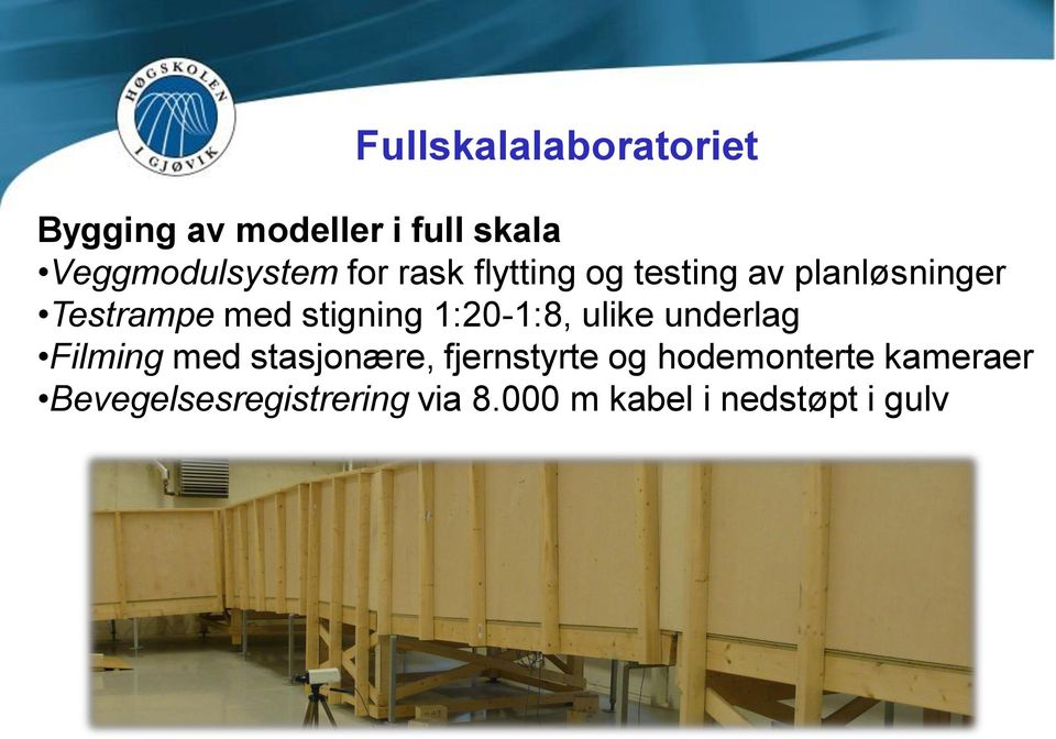 1:20-1:8, ulike underlag Filming med stasjonære, fjernstyrte og