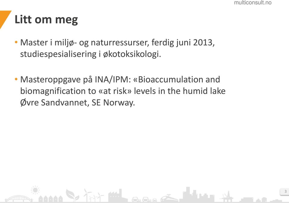 Masteroppgave på INA/IPM: «Bioaccumulation and