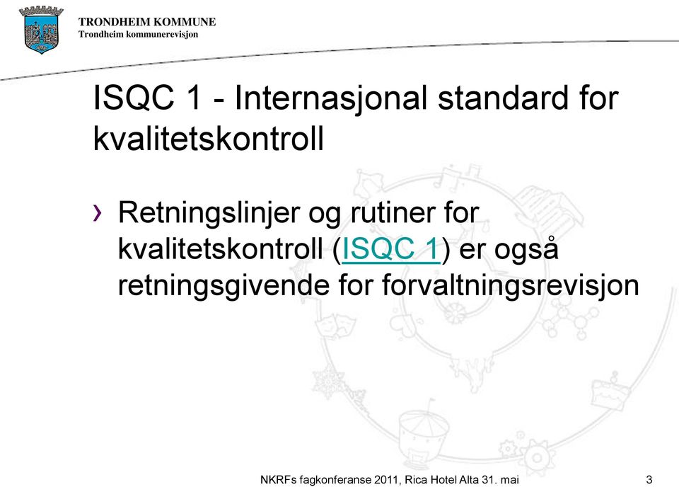 rutiner for kvalitetskontroll (ISQC 1)