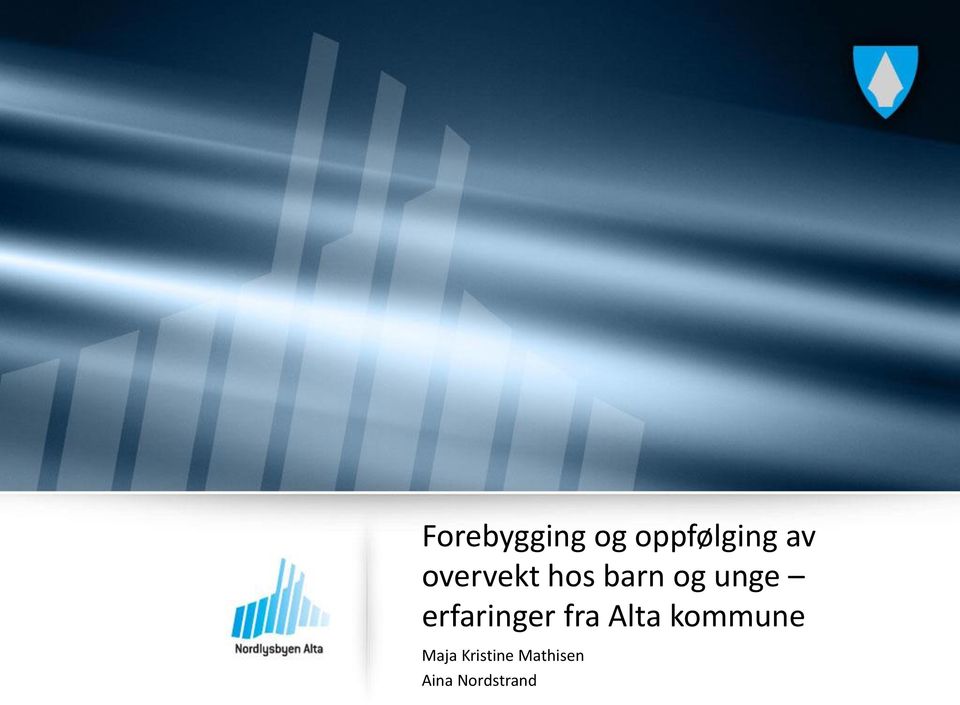 erfaringer fra Alta kommune