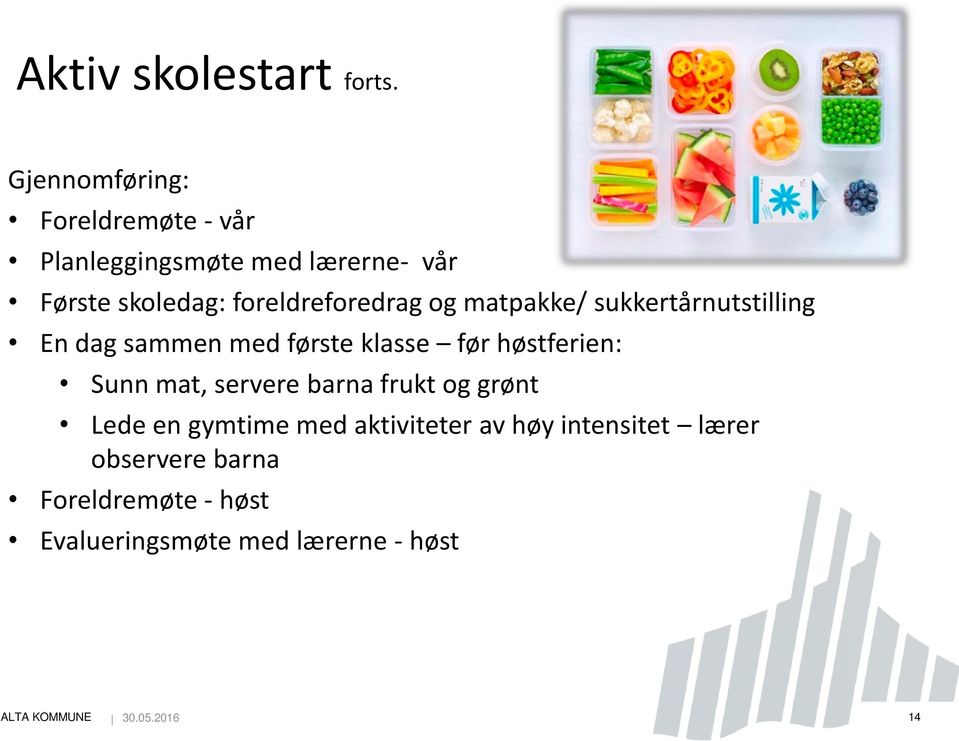 foreldreforedrag og matpakke/ sukkertårnutstilling En dag sammen med første klasse før høstferien: