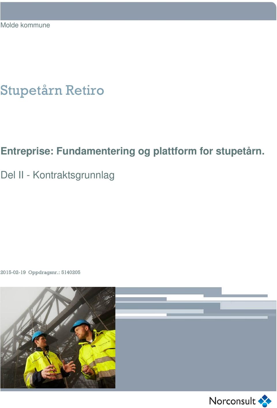 plattform for stupetårn.