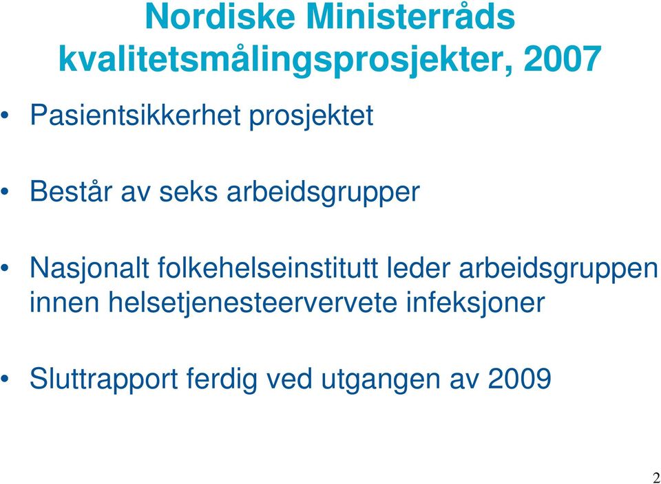 Nasjonalt folkehelseinstitutt leder arbeidsgruppen innen