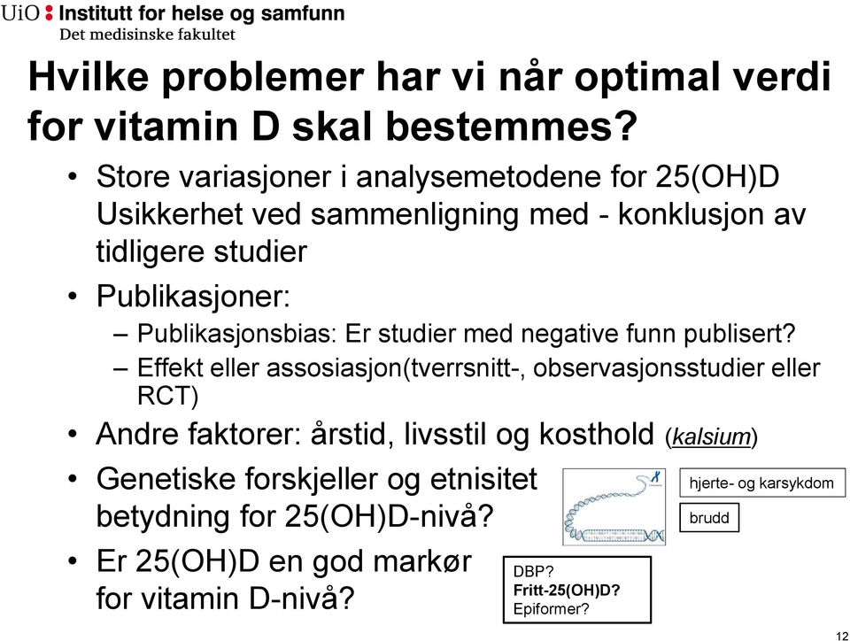 Publikasjonsbias: Er studier med negative funn publisert?