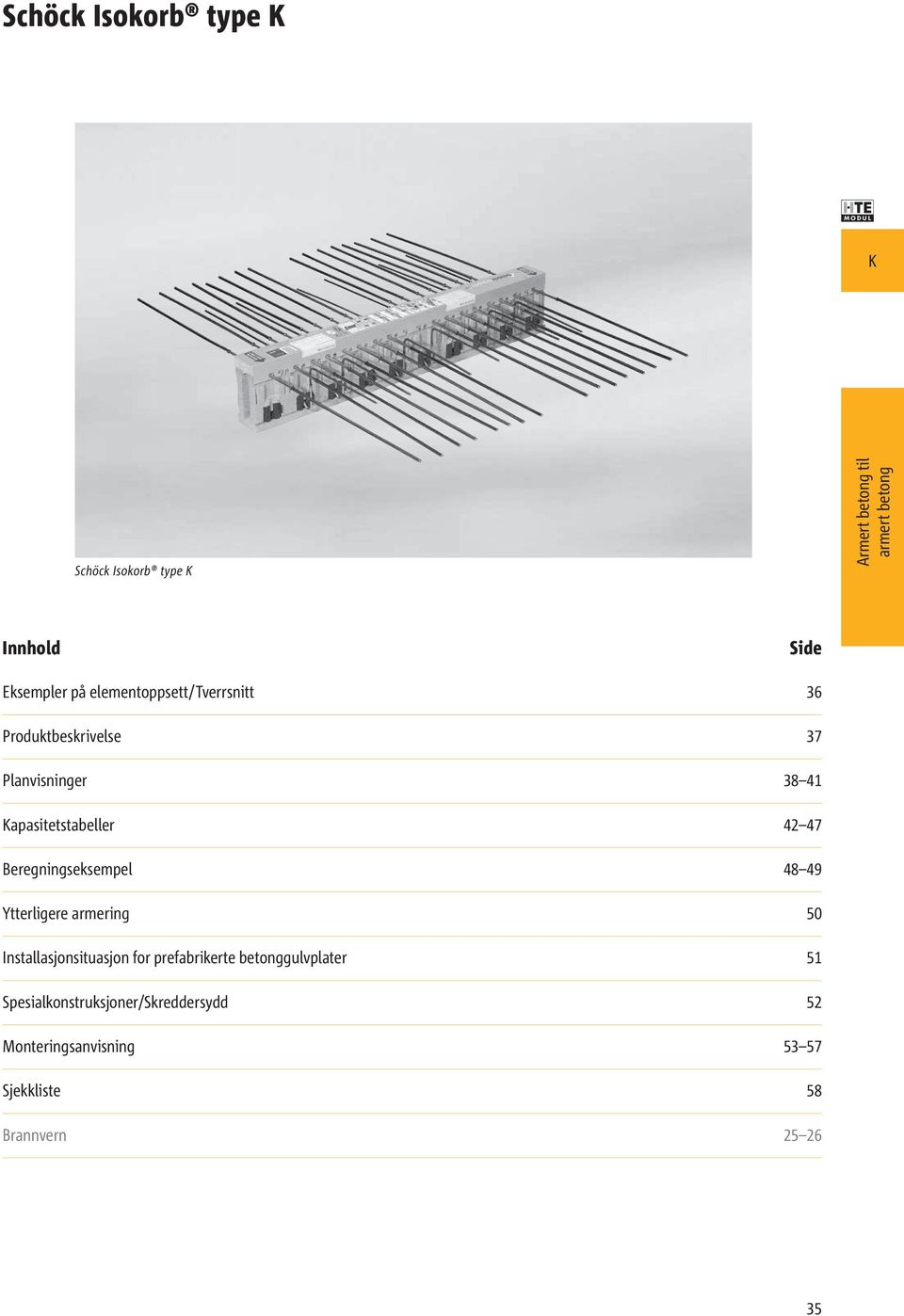 49 Ytterligere armering 50 Installasjonsituasjon for prefabrikerte betonggulvplater 51