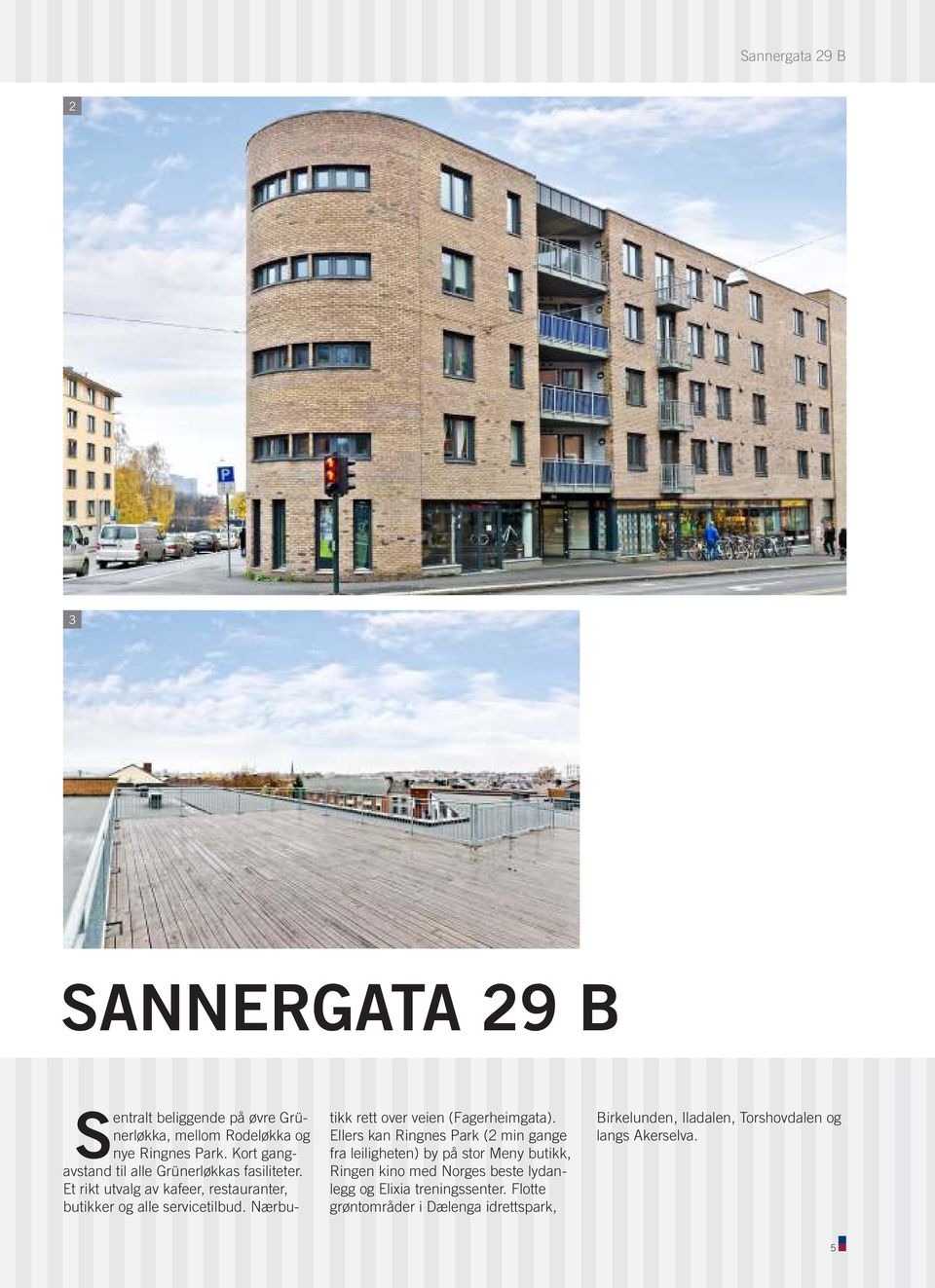 nærbutikkrettoverveien(fagerheimgata).