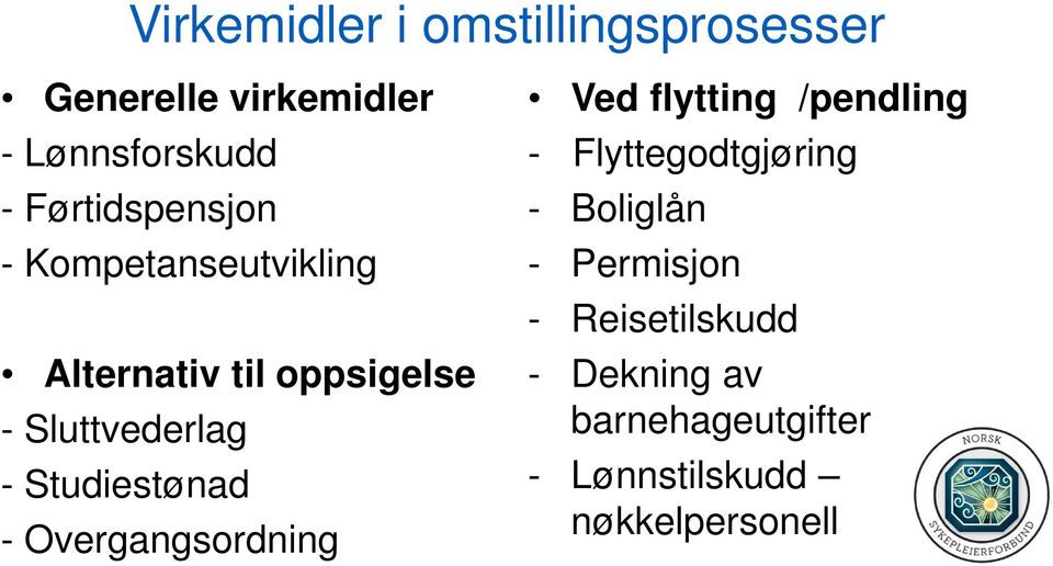 Studiestønad - Overgangsordning Ved flytting /pendling - Flyttegodtgjøring -