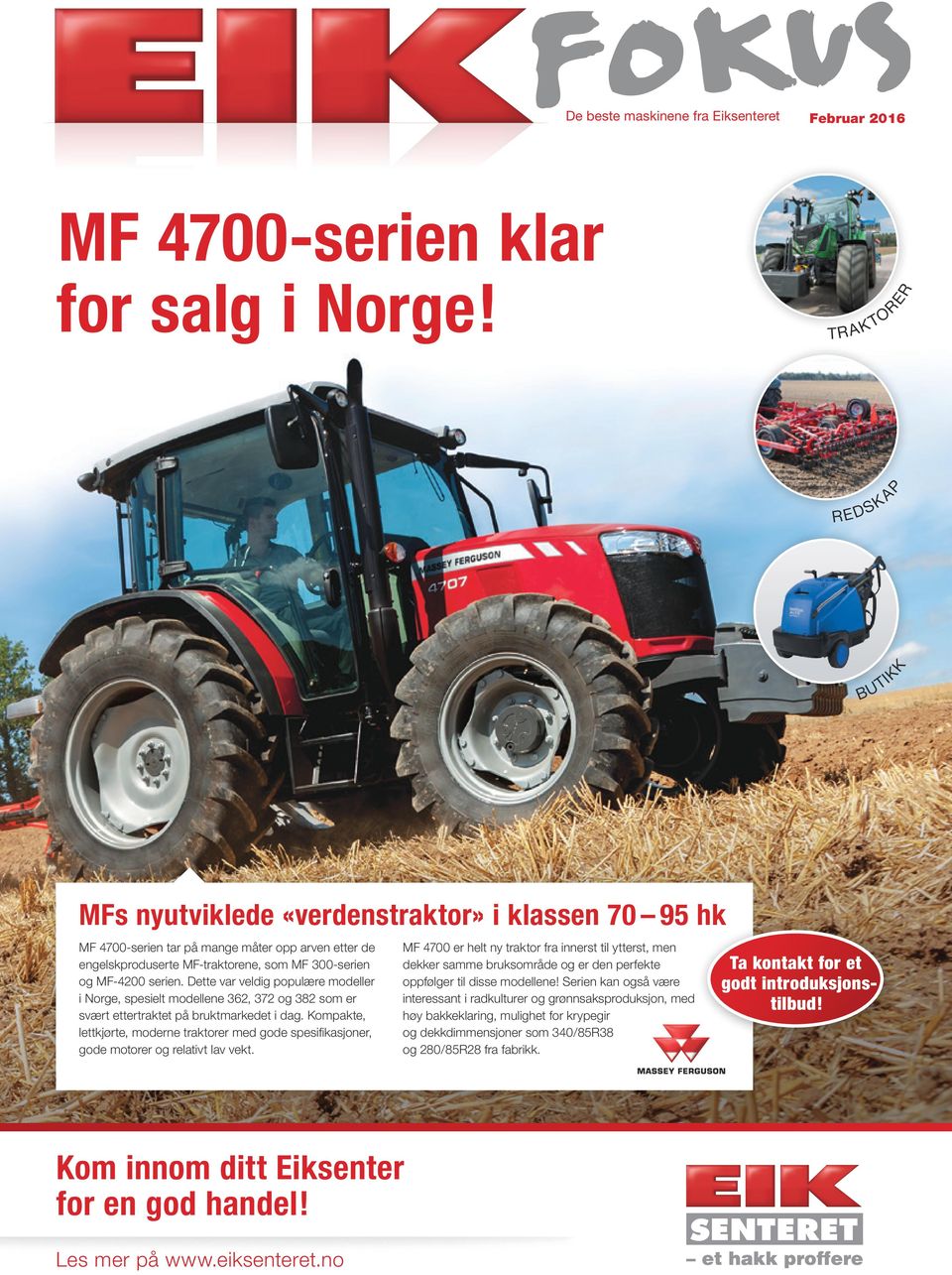 MF-4200 serien. Dette var veldig populære modeller i Norge, spesielt modellene 362, 372 og 382 som er svært ettertraktet på bruktmarkedet i dag.