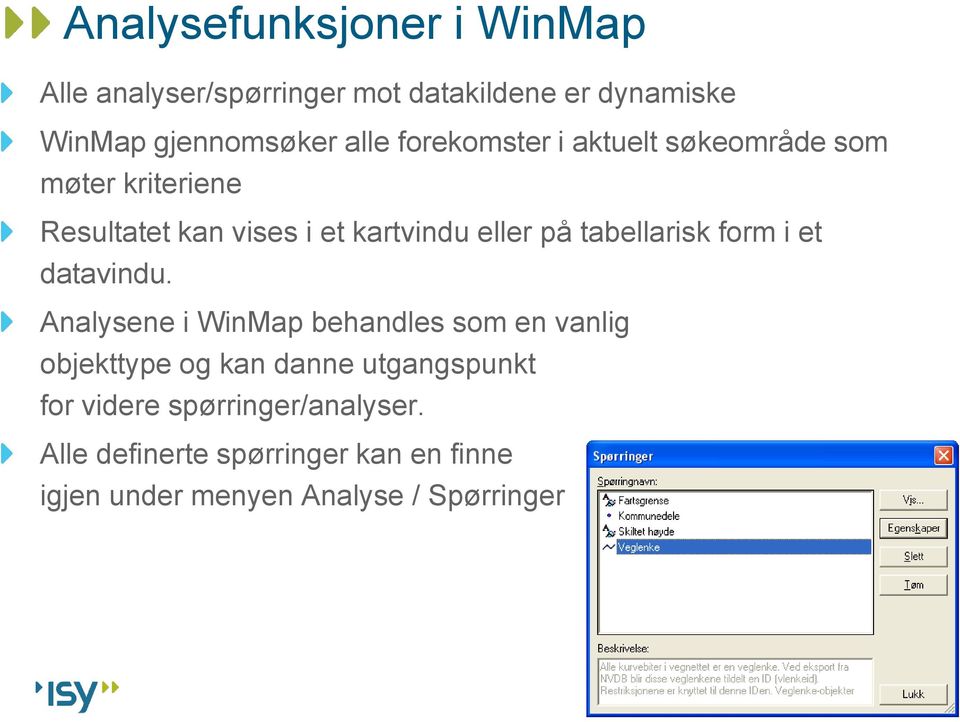 tabellarisk form i et datavindu.