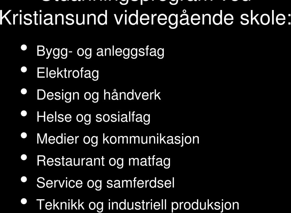 og sosialfag Medier og kommunikasjon Restaurant og