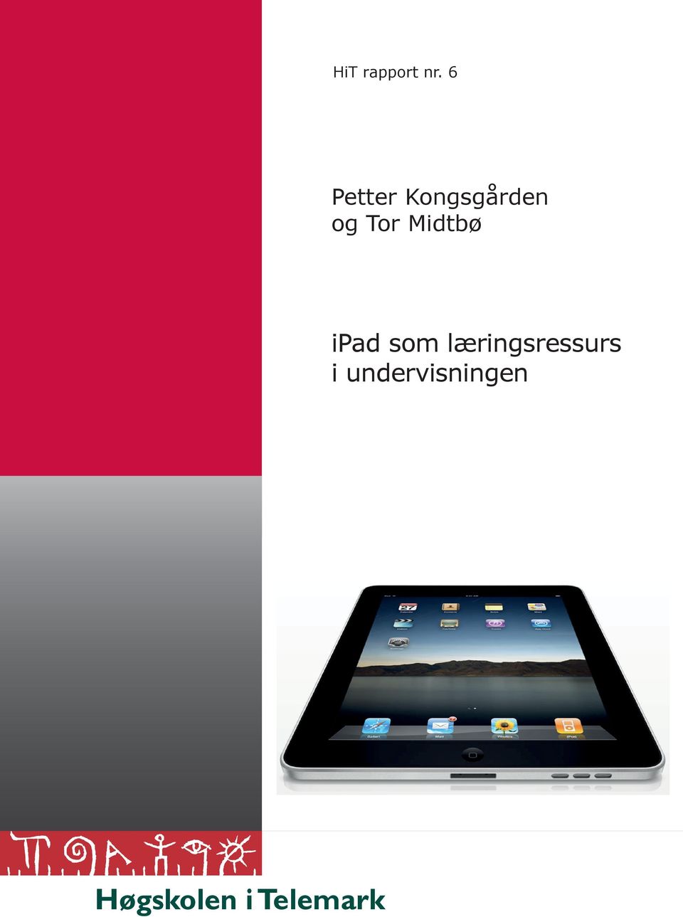 Midtbø ipad som