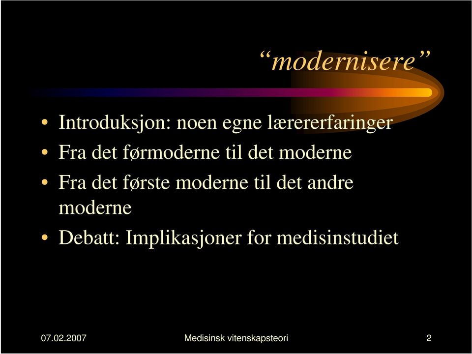 moderne til det andre moderne Debatt: Implikasjoner