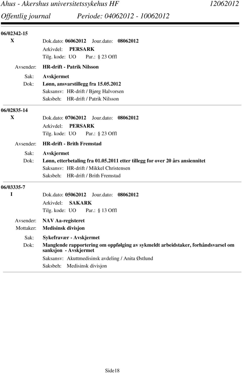 dato: 08062012 HR-drift - Brith Fremstad Lønn, etterbetaling fra 01.05.