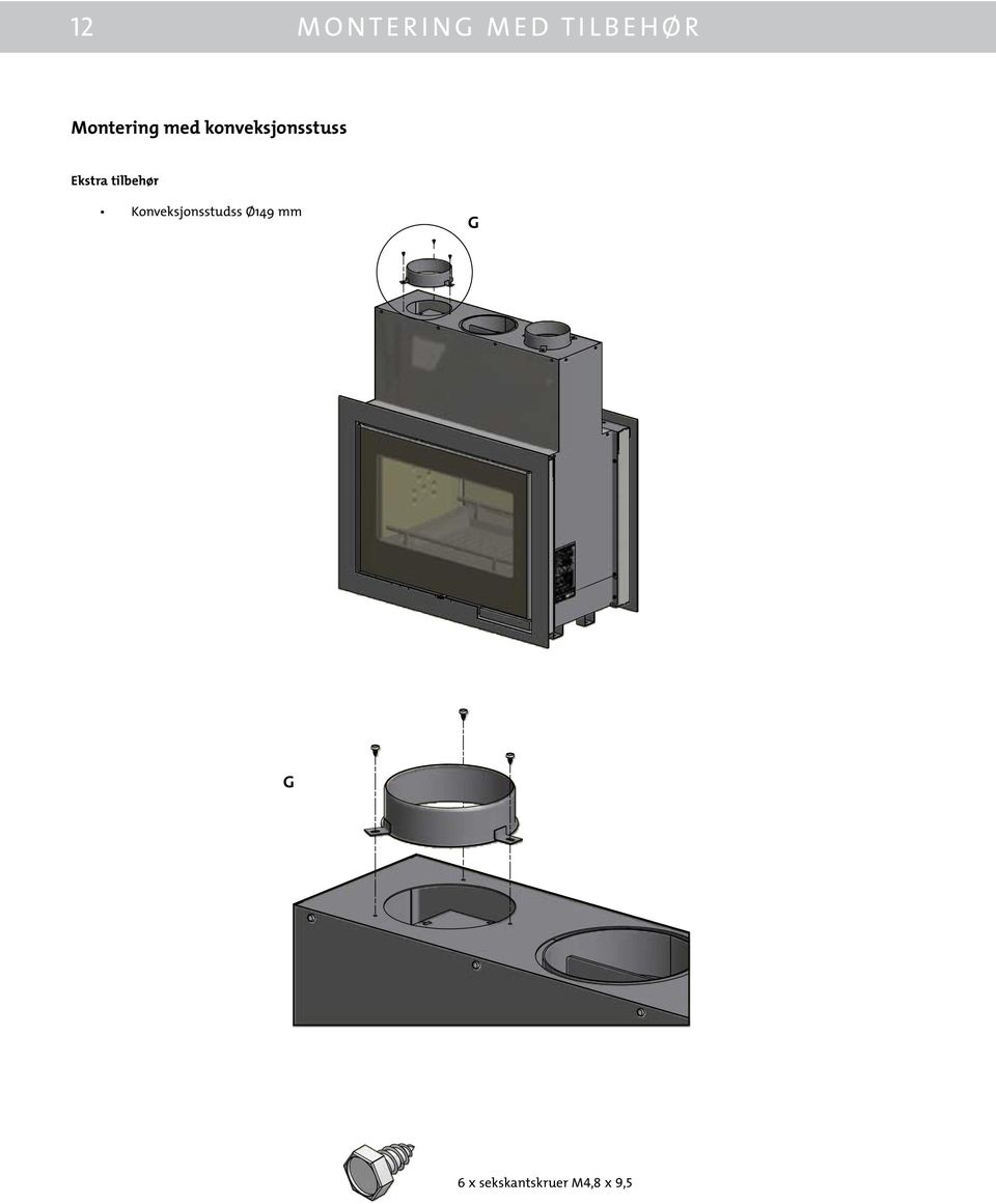 idw Tilbehør - Konvektionsstudse 90085006 DTO: 09-06-11 SIGN: BC STI: C:\Working Folder\Designs\DS 12\90085006.