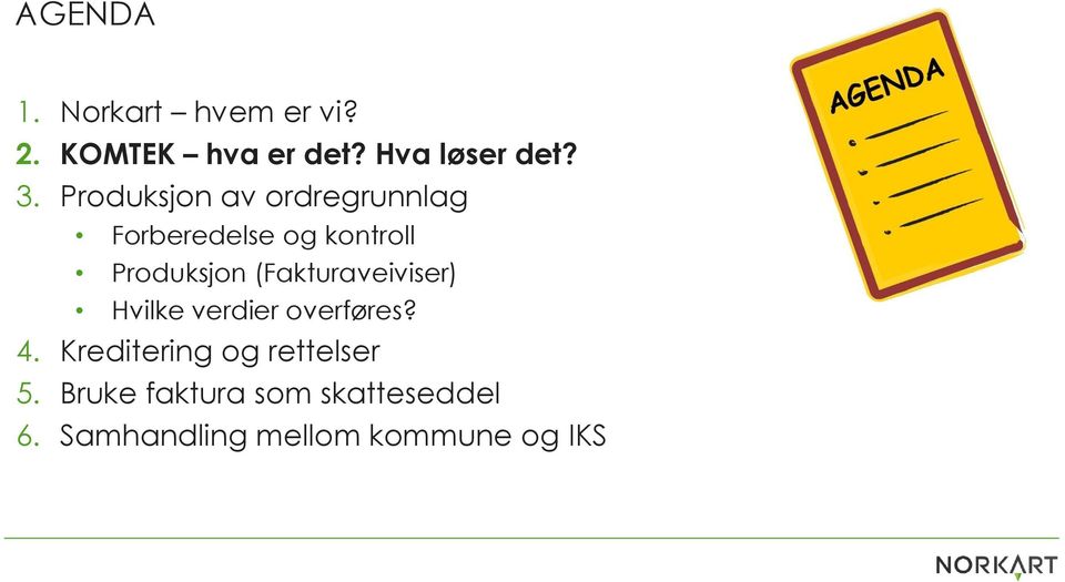 (Fakturaveiviser) Hvilke verdier overføres? 4.