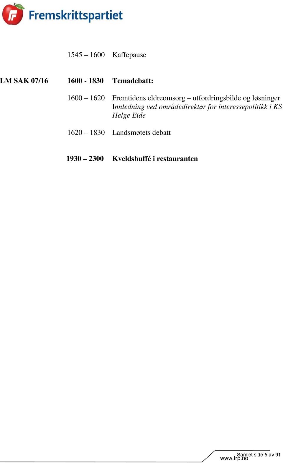 områdedirektør for interessepolitikk i KS Helge Eide 1620 1830