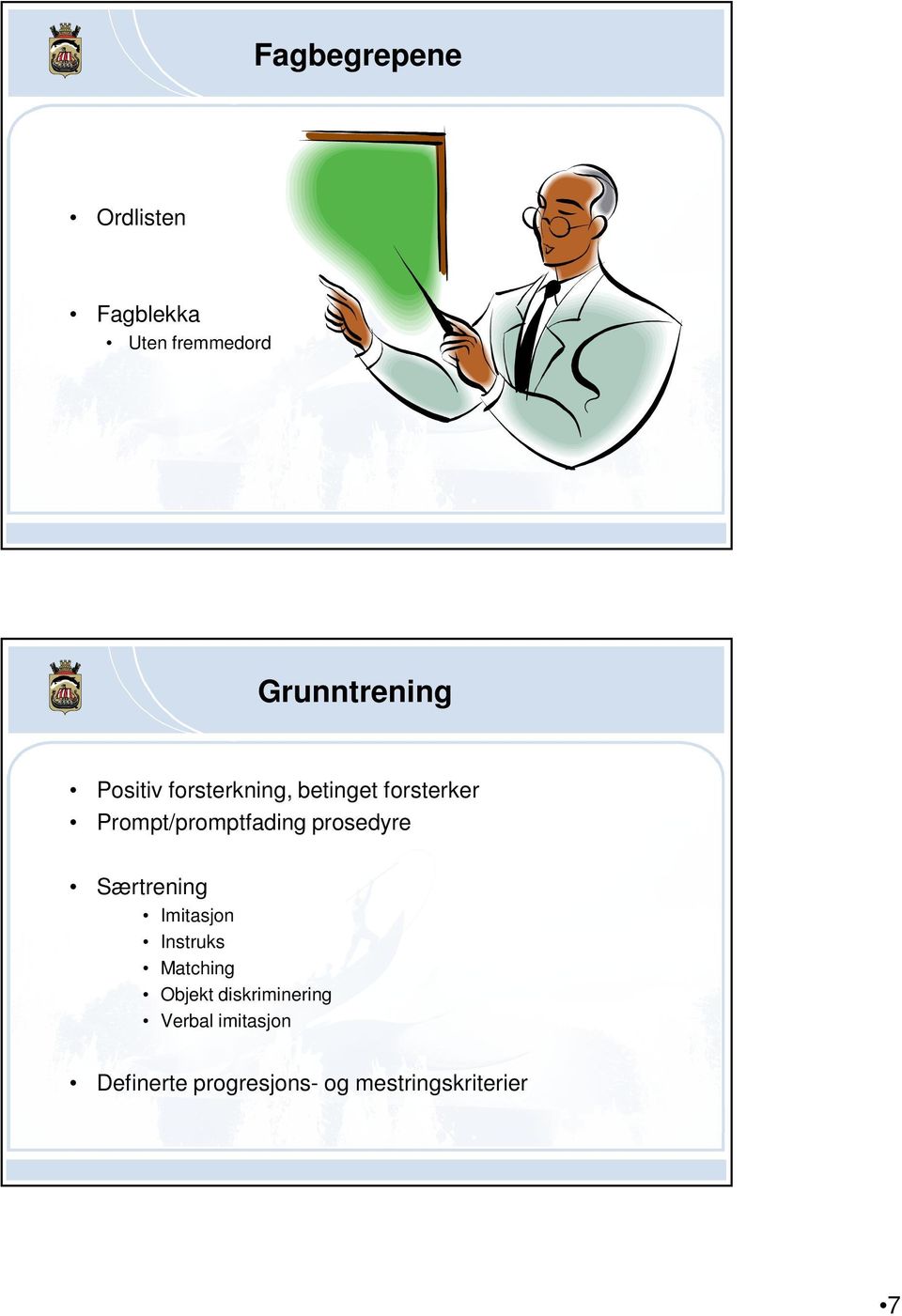 prosedyre Særtrening Imitasjon Instruks Matching Objekt