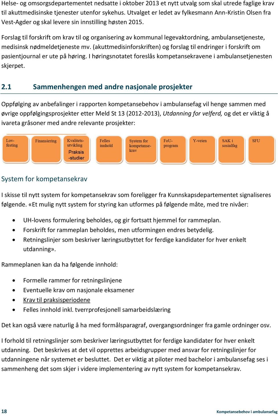 Forslag til forskrift om krav til og organisering av kommunal legevaktordning, ambulansetjeneste, medisinsk nødmeldetjeneste mv.