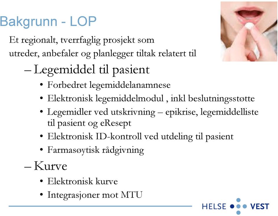 beslutningsstøtte Legemidler ved utskrivning epikrise, legemiddelliste til pasient og eresept