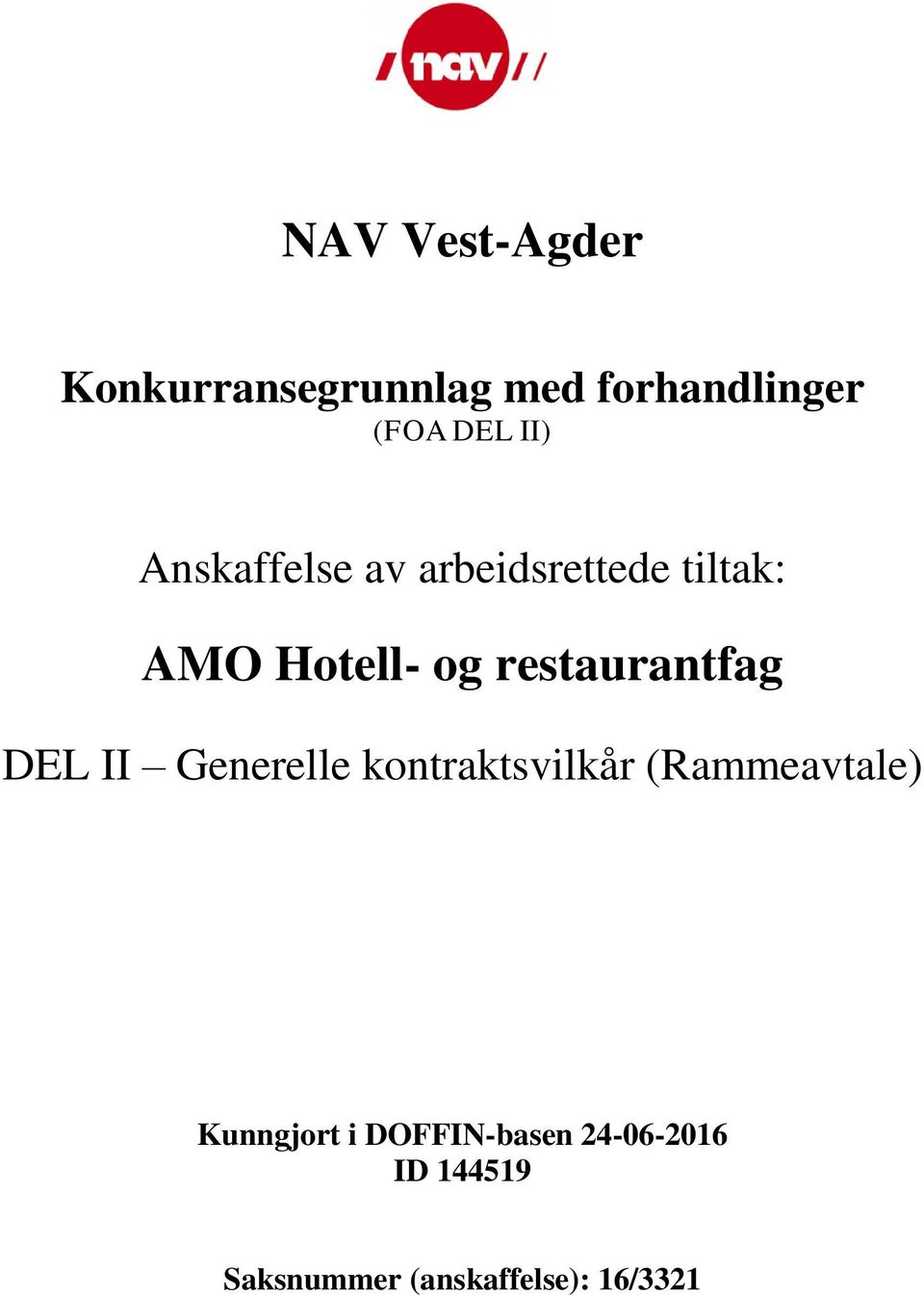 restaurantfag DEL II Generelle kontraktsvilkår (Rammeavtale)