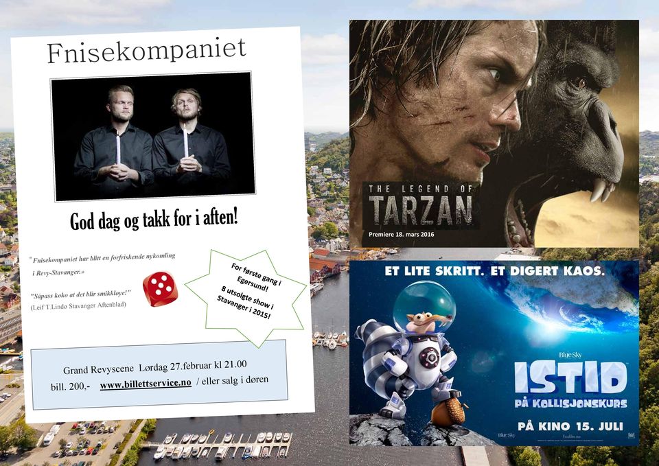 Revy-Stavanger.» "Såpass koko at det blir smikkløye!" (Leif T.