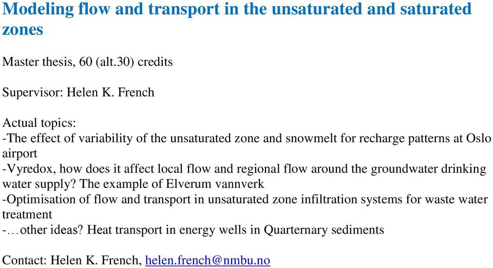 affect local flow and regional flow around the groundwater drinking water supply?