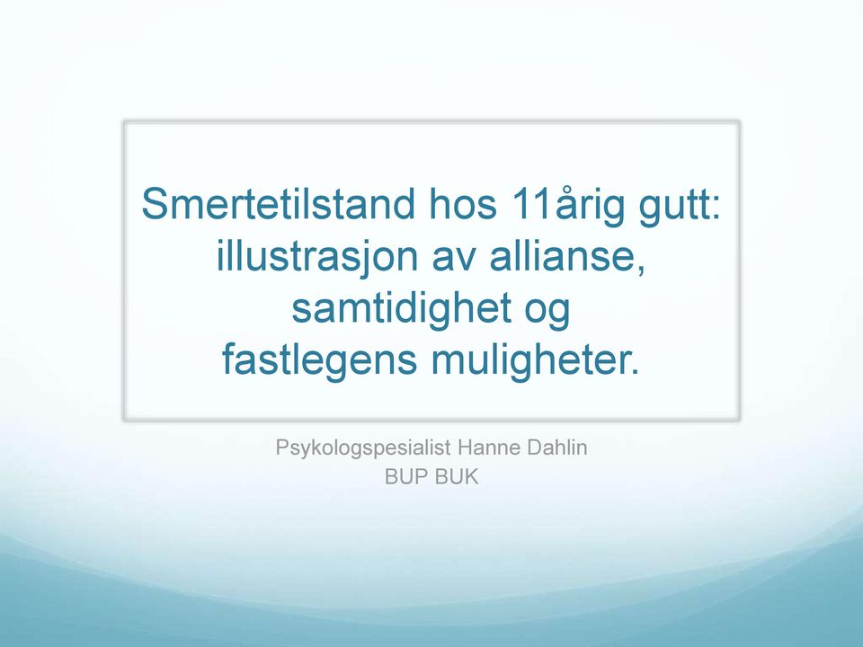 samtidighet og fastlegens