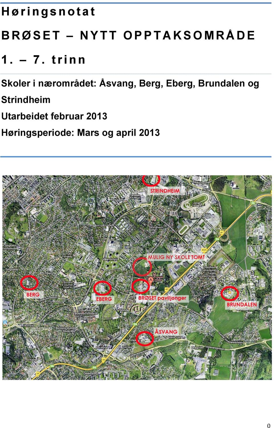 Eberg, Brundalen og Strindheim Utarbeidet