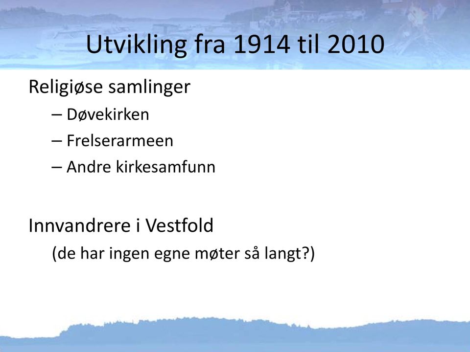 Andre kirkesamfunn Innvandrere i