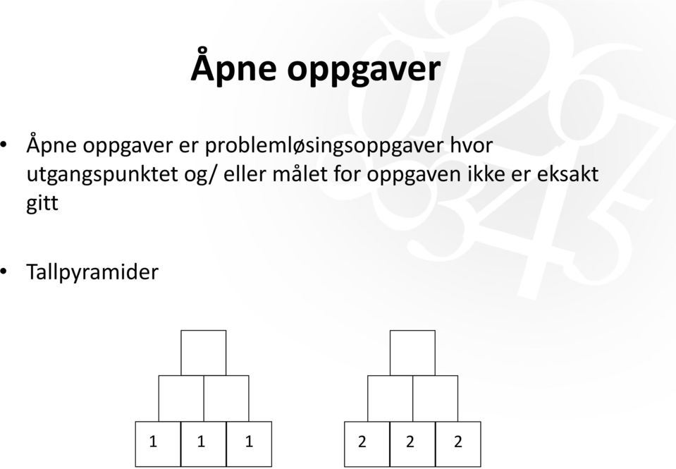 utgangspunktet og/ eller målet for