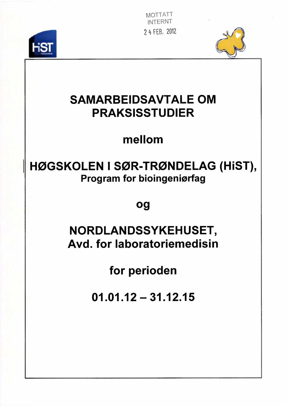 I SØR-TRØNDELAG (HiST), Program for bioingeniørfag