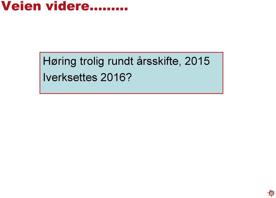 rundt årsskifte,