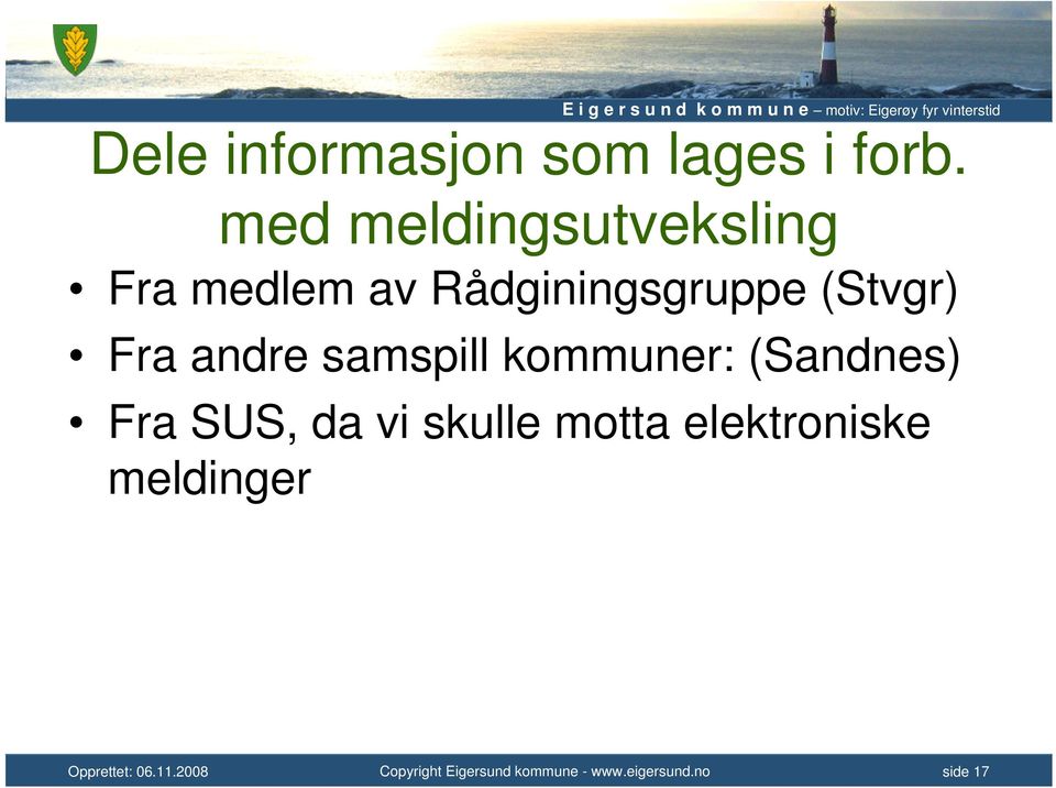 Rådginingsgruppe (Stvgr) Fra andre samspill