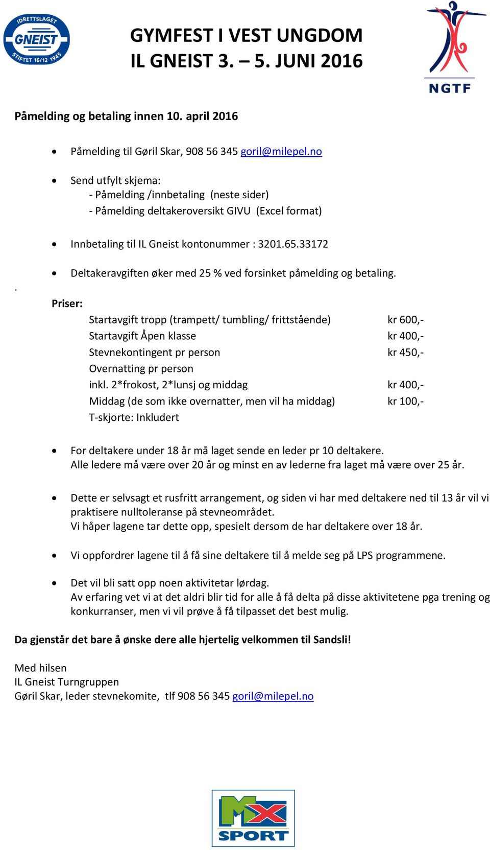 Priser: Deltakeravgiften øker med 25 % ved forsinket påmelding og betaling.