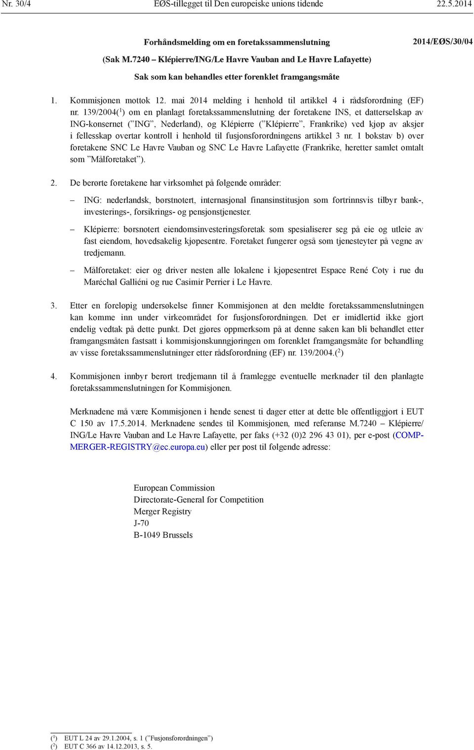 mai 2014 melding i henhold til artikkel 4 i rådsforordning (EF) nr.