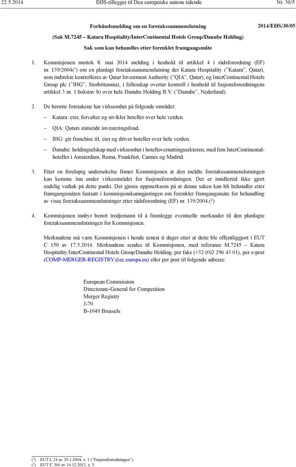 mai 2014 melding i henhold til artikkel 4 i rådsforordning (EF) nr.