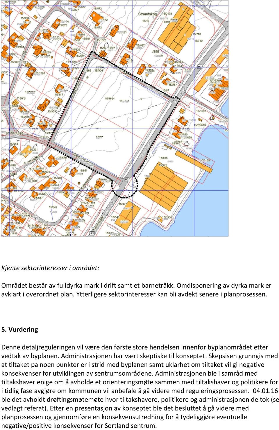 Administrasjonen har vært skeptiske til konseptet.